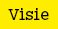 Visie